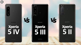 Sony Xperia 5 IV VS Xperia 5 III VS Xperia 5 II