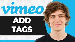 How to Add Tags on Vimeo (Step By Step) (2026 Guide)