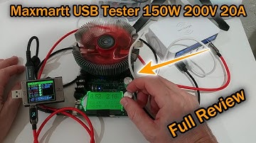 Maxmartt USB Load And Capacity Tester Module 150W 200V 20A (Same As MakerHawk) Review And Tutorial