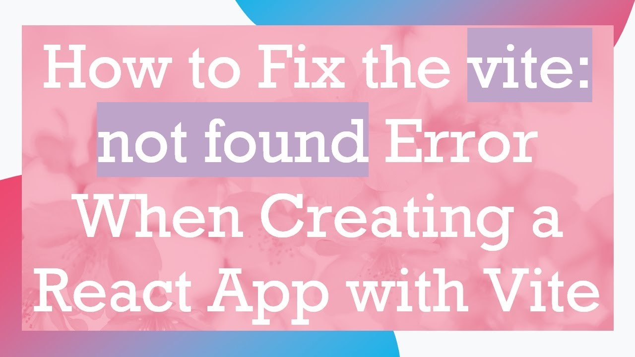 How to Fix the vite: not found Error When Creating a React App with Vite