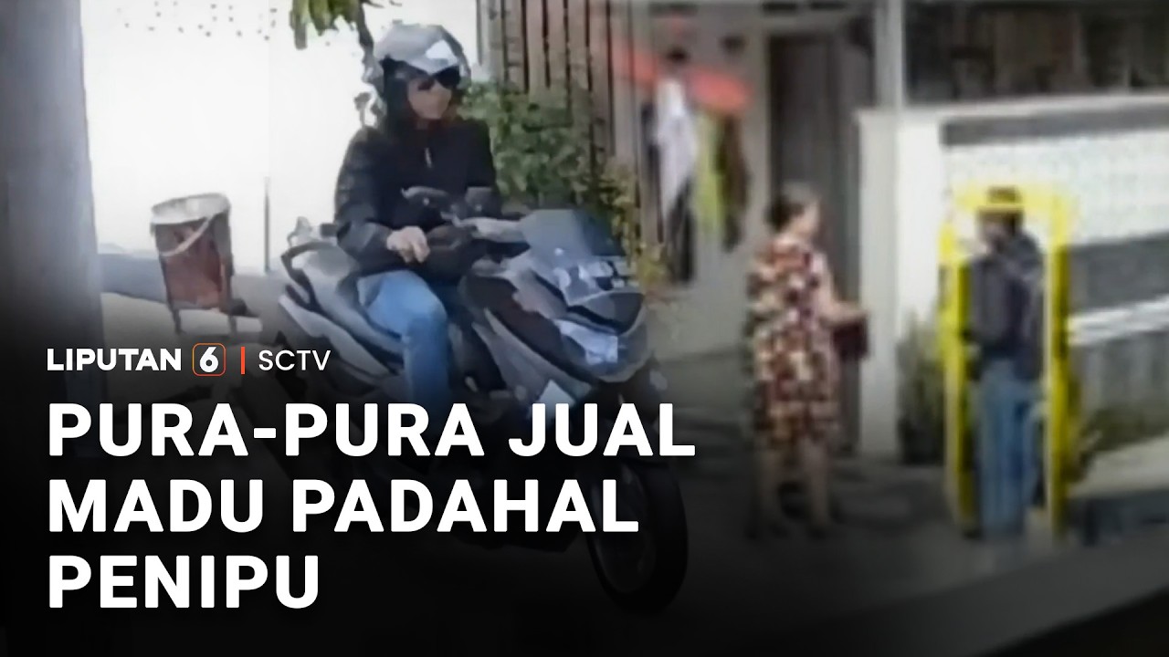 Pura-Pura Jual Madu Padahal Penipu | Liputan 6