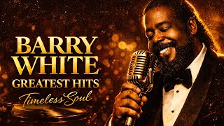 Download Lagu Barry White Greatest Hits 2026 : Timeless Deep Soul Vibes \u0026 Romantic Love Songs (4K) MP3