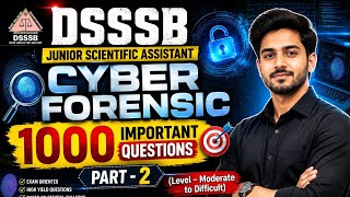 Details DSSSB Junior Scientific Assistant (Cyber Forensic) Important Questions Series | DSSSB 2026 Update