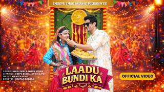Laadu Bundi Ka Official Video Deepu Desi And Swara Verma Janvi Rajput New Haryanvi Song 2026