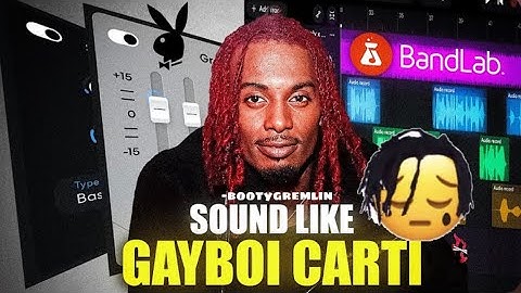 how to sound like PLayboi Carti | Bandlab