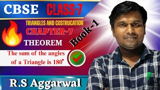 THE SUM OF THE ANGLES OF A TRIANGLE IS 180। Ch-7।R.S. AGGARWAL 