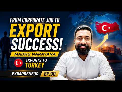 From Corporate Job to Export Success: Madhu Narayana Exports to Turkey | iiiEM EXIMpreneur - 90