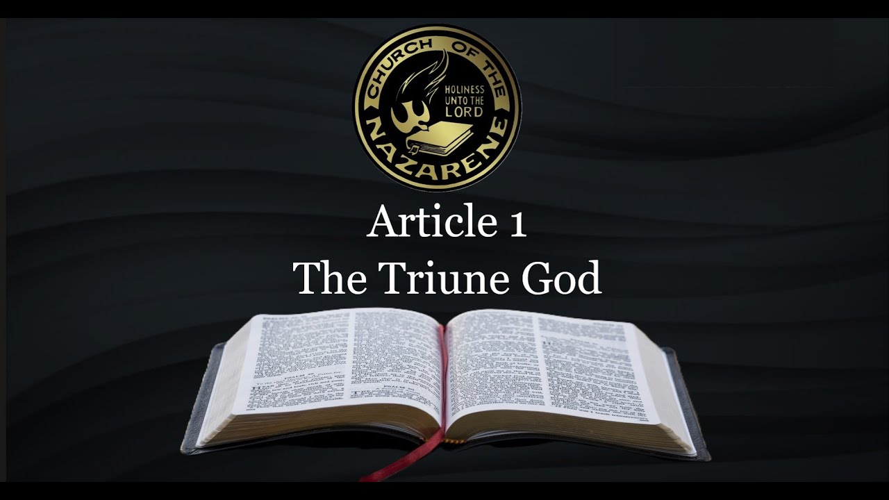 Nazarene Faith Article 1 YouTube