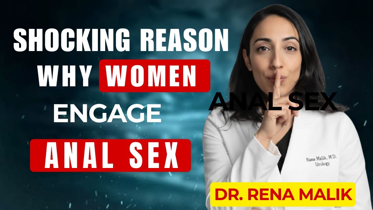 The shocking Reasons Why Women Engage in Anal Sex