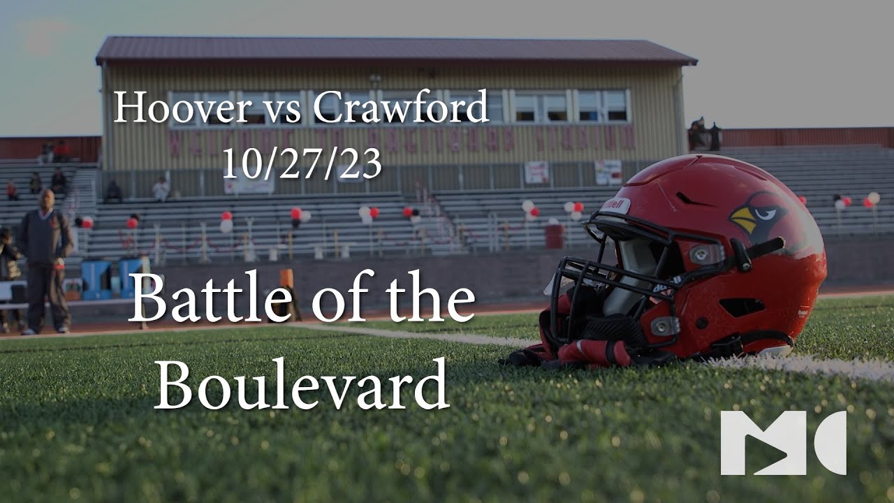 Battle of the Boulevard - Hoover High School (San Diego, CA) vs Crawford High School - 10/27/23
