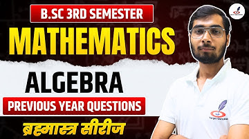 Previous Year Questions I Mathematics B.Sc 3rd Semester Exam I Algebra I Paper I Important MCQs