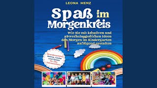 Kapitel 3.5 & Kapitel 4 & Kapitel 5.1 - Spaß im Morgenkreis: Wie Sie mit kreativen und...