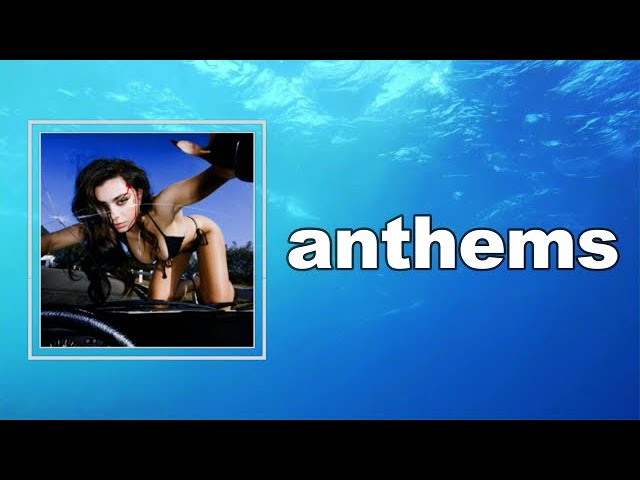 Guarda Charli XCX - anthems (Lyrics) su YouTube Guarda Charli XCX - anthems (Lyrics) su YouTube