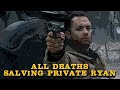 Salving Private Ryan All Deaths
