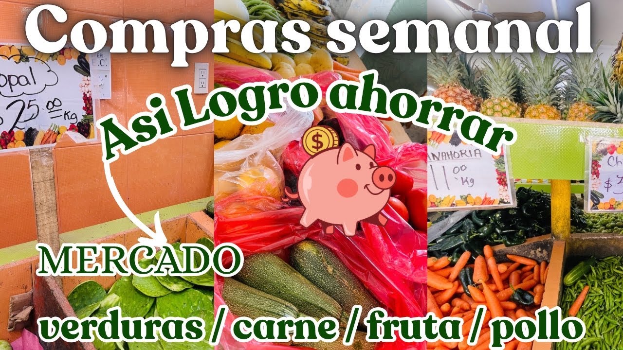TODO ESTO CON MENOS DE $800 pesos mx💰✅COMO HAGO RENDIR MI 💸DINERO COMPRAS SEMANALES EN EL MERCADO