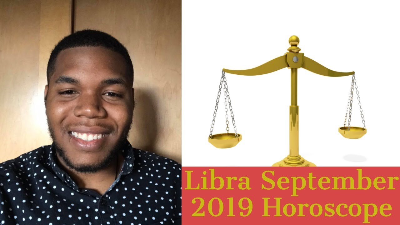 Libra September 2019 Horoscope
