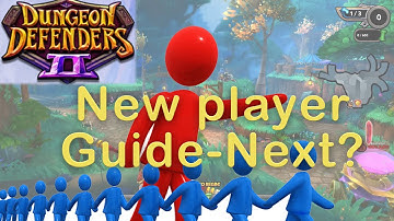 Dungeon Defenders 2 - New player guide - What