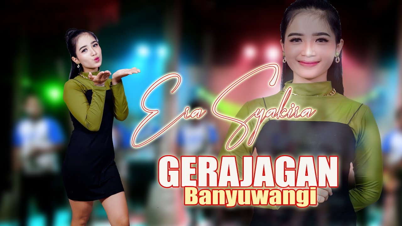 Era Syaqira - Gerajagan (Official Live Video)