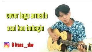 Download Cover lagu Armada - Asal kau bahagia #akustik #coverlagu #armadaasalkaubahagia#trending #viral Cover lagu Armada - Asal kau bahagia #akustik #coverlagu #armadaasalkaubahagia#trending #viral