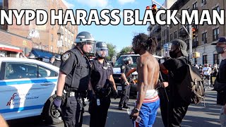 NYPD HARASS BLACK MAN DURING PROTEST!! (WE SAVED HIM)
