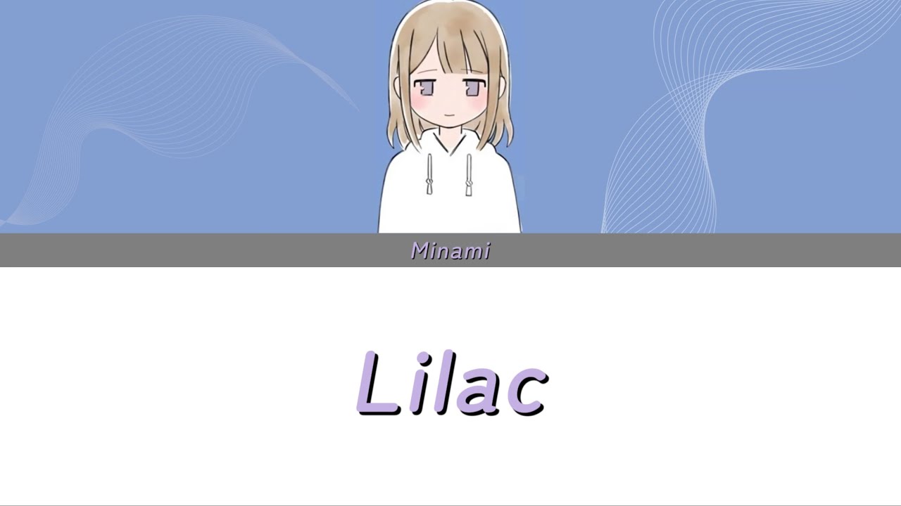 Minami (美波) - Lilac (ライラック) | Lyrics (Jap/Eng/Rom) - YouTube