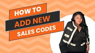 How to Add New Sales Codes