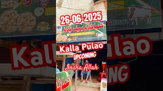 Kalla Pulao Upcoming Insha Allah 26-06-2025
