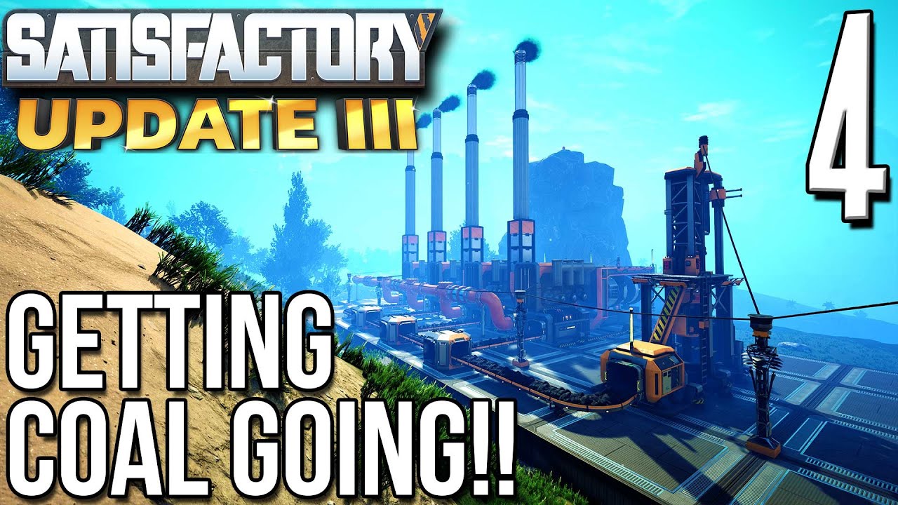 GETTING THE COAL GOING! Satisfactory Gameplay/Let's Play S3E4 YouTube