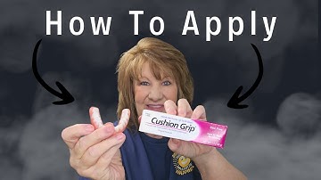 How To Apply Cushion Grip to your LOWER DENTURE
