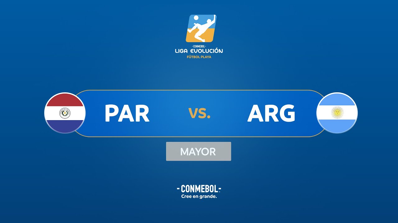 PARAGUAY VS. ARGENTINA | CONMEBOL LIGA EVOLUCIÓN FÚTBOL PLAYA | MAYORES