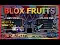 BLOX FRUITS Script No Key UPDATE GRAVITY AUTO FARM, MAGNET, V4 DRACO, SEA EVENT, MASTERY FARM ☄️⭐