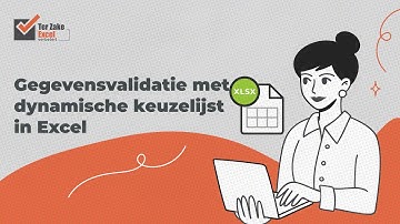 Instructievideo: Gegevensvalidatie met dynamische (variabele) keuzelijst - Ter Zake Excel
