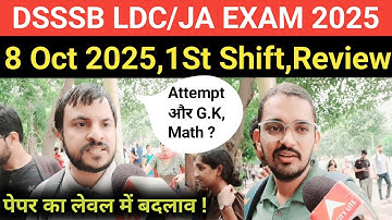 DSSSB LDC/JA Exam Review 2025#DSSSB LDC/JA Exam analysis 8 Oct 2025,1St Shift