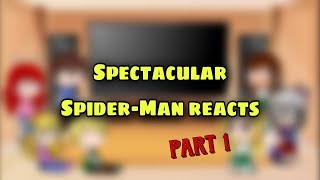 Spectacular Spiderman reacts