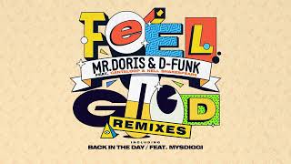 Mr Doris, D-Funk - Feel Good (Krafty Kuts Remix)