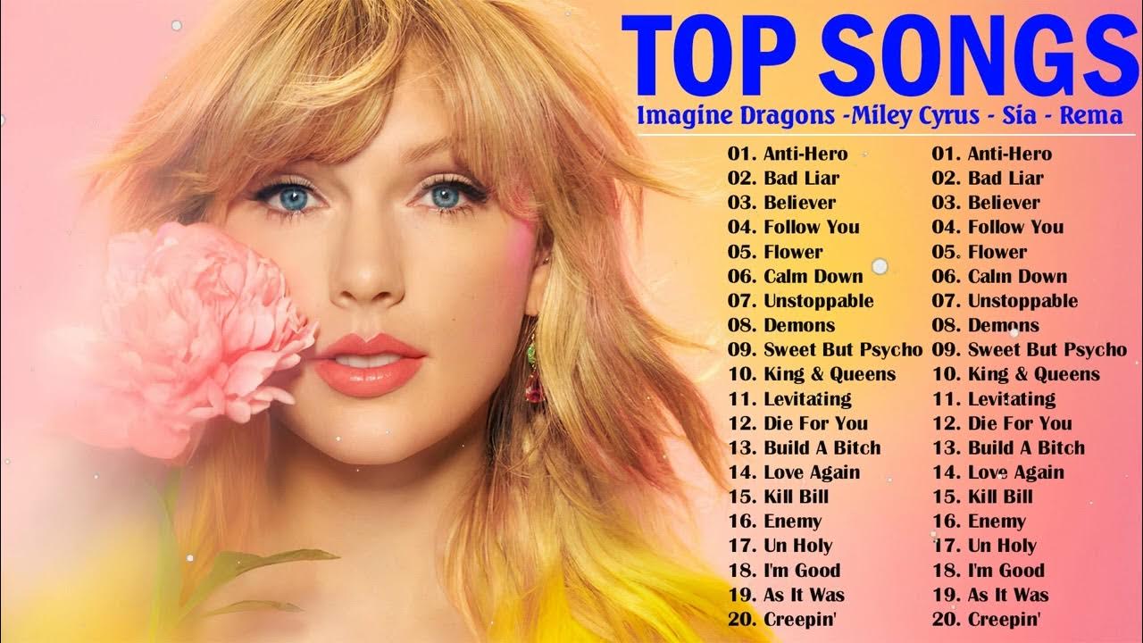 Top English Songs 2023 Imagine Dragons, Taylor Swift, Sia, Rema