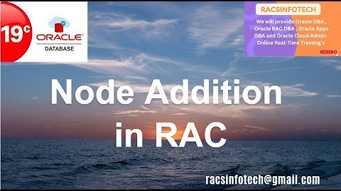 Node Addition in Oracle RAC From Racsinfotech