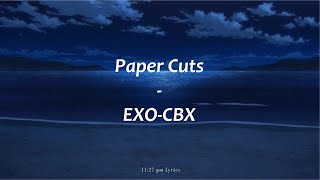 1 Hour Loop | EXO-CBX (엑소-첸백시) - Paper Cuts (Lirik dan Terjemahan Indonesia)