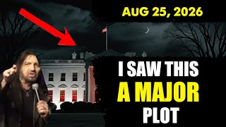 Details [I SAW THIS: A MAJOR PLOT] Prophecy- Robin Bullock Aug 25, 2026 Update