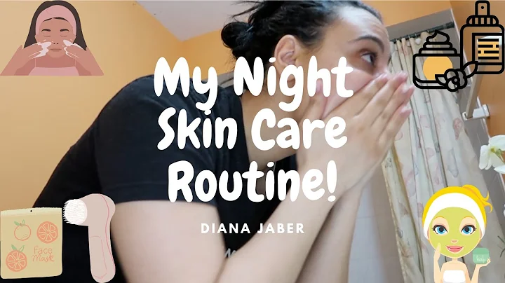 My Night Skin Care Routine! || Diana Jaber