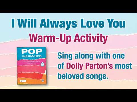 Pop Warm-Up - I Will Always Love You (arr. Jack Zaino)