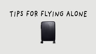 Tips When Flying Alone for the First Time