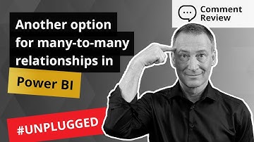 Answering questions: another option for many to many relationships in Power BI - Unplugged #39