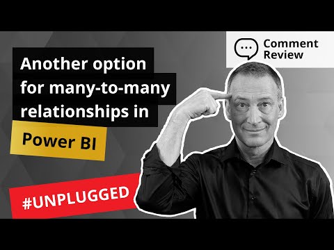 Answering questions: another option for many to many relationships in Power BI - Unplugged #39