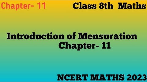 Introduction of Mensuration|| Chapter-11  Class -  8th Maths NCERT