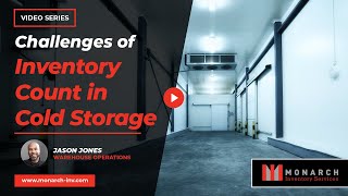 What are the challenges of performing a Physical Inventory Count in a cold storage environment?