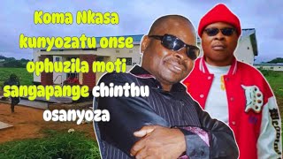 Nkasa wanyozatu uku anthu onse ophuzila moti sangapange zake opanda kutokosapo munthu wina ayi