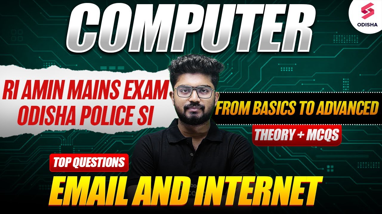 Email & Internet for RI AMIN Mains, Odisha Police SI | Computer for all Odisha Exams by Shakti Sir