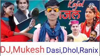 Kajal Kajal Teri Aankhon Ka Kajal DJ remix desi Dhol remix song DJ Mukesh Thakur