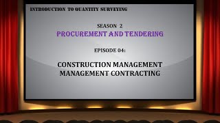 S02E04 Construction Management & Management Contracting Procurement Routes